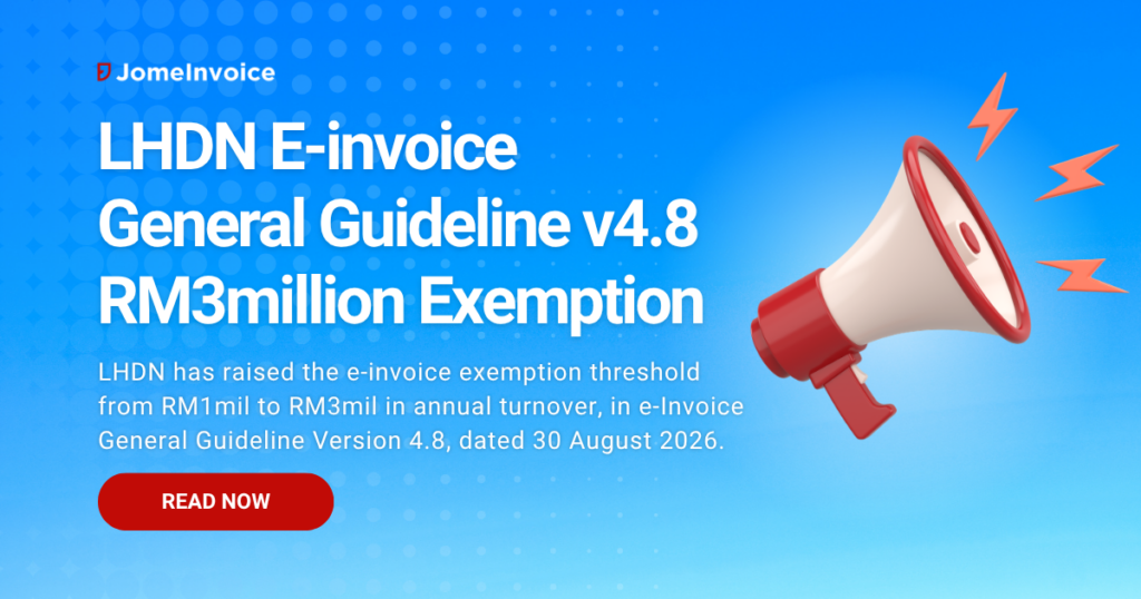 lhdn e invoice general guideline v4 8 rm3 million exemption -