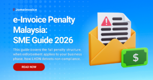 JomeInvoice banner for e-Invoice Penalty Malaysia SME Guide 2026 showing a warning document inside an envelope and a green penalty fee icon.