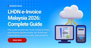 JomeInvoice banner for LHDN e-Invoice Malaysia 2026 Complete Guide featuring 3D cloud computing and digital invoice graphics.