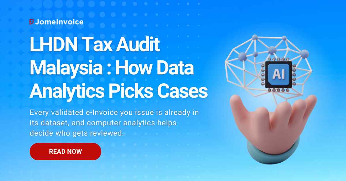LHDN Tax Audit Malaysia : How Data Analytics Picks Cases